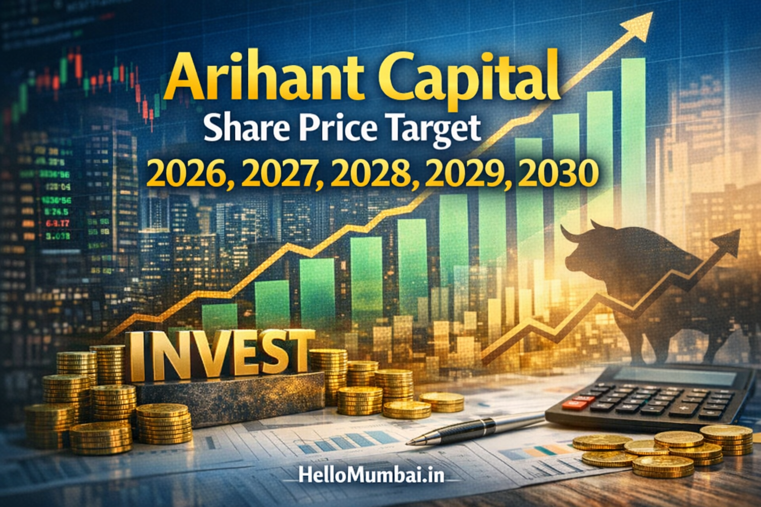 Arihant Capital Share Price Target 2026, 2027, 2028, 2029, 2030